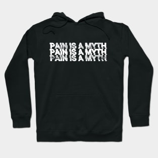 Pain is a Myth vintage style retro T Hoodie